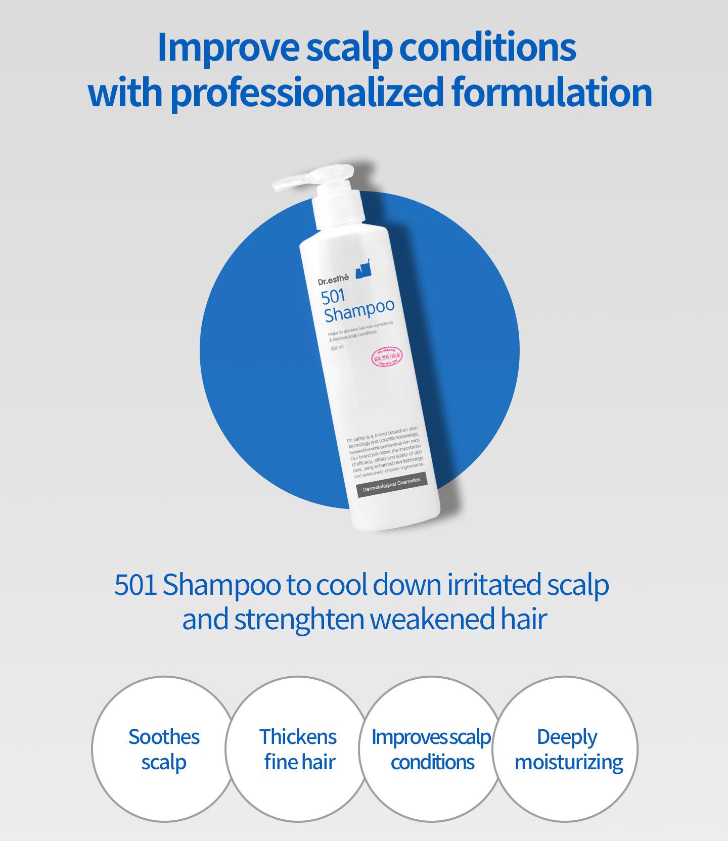 Improve scalp conditions with professionalized formulation. Soothes scalp, thickens fine hair, improves scalp conditions and deeply moisturizing. 
