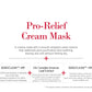 Pro Relief Cream Mask