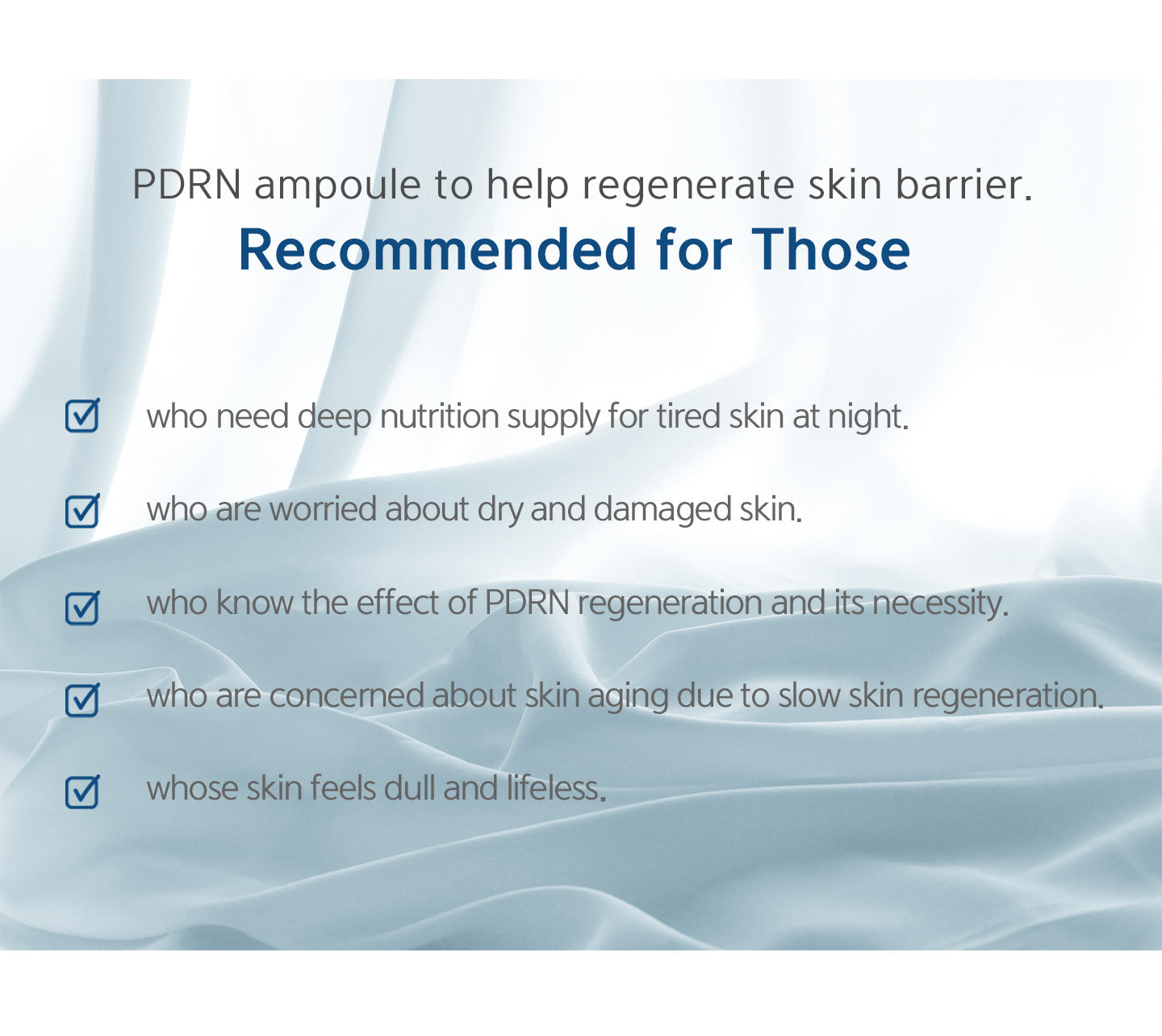 PDRN ampoule to help regenerate skin barrier. Recommended for those who need deep nutrition supply for tired skin at night, who are worried about dry and damaged skin, know the effect of PDRN regeneration and its necessity, are concerned about skin aging