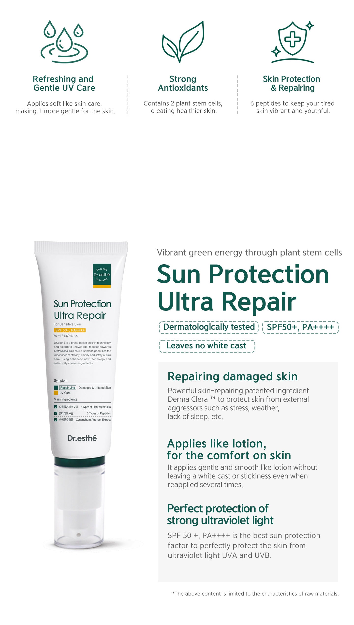 Vibrant green energy through plant stem cells. Repair damaged skin, applies like lotion, for the comfort on skin, perfect protection of strong ultraviolet light, SPF 50+ PA++++ is the best sun protection factor to perfectly protect the skin from ultraviol